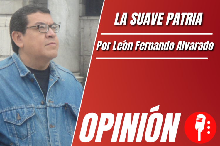 Opinión de León Fernando Alvarado
