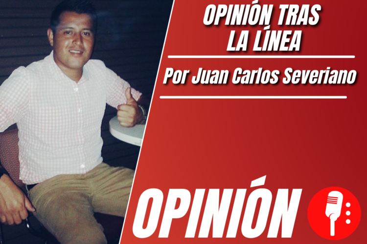 Opinión de Juan Carlos Severiano