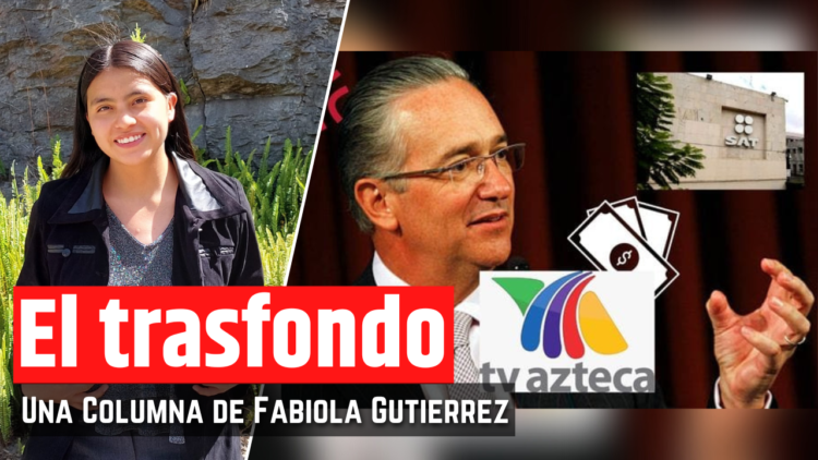 Opinión de Fabiola Gutiérrez